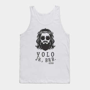 YOLO JK BRB Jesus Tank Top